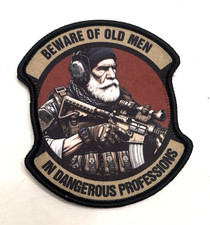 Beware Of Old Men In Dangerous Professions  *Tactical Hook Loop Patch 3”