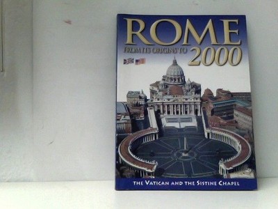 Rome and the Vatican: Charm, Art, History in Nine Itineraries: From Its Origins