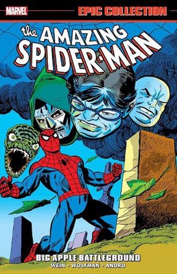 Amazing Spider-Man Epic Collection: Big Apple Battleground by Len Wein Paperback