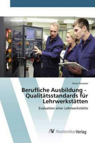 Thumbnail - Berufliche Ausbildung - Qualitätsstandards Für Lehrwerkstätten
