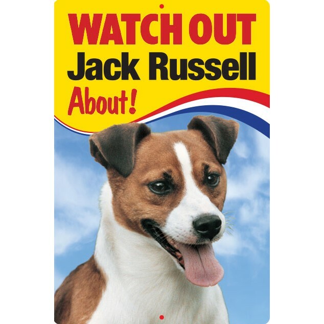 Watch Out Jack Russell About Dog security sign Jack Russell Terriers dogs signs