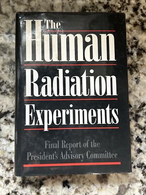 The Human Radiation Experiments