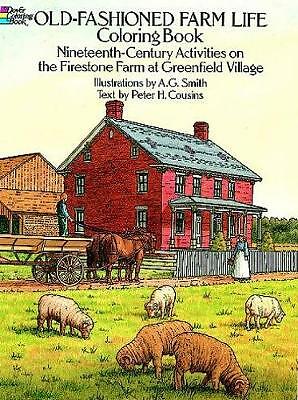 Old-Fashioned Farm Life Colouring Book: Nineteenth-Century Activities on the...