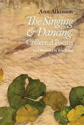 The Singing & Dancing | Ann Atkinson | Englisch | Buch | Smith/Doorstop | 2015