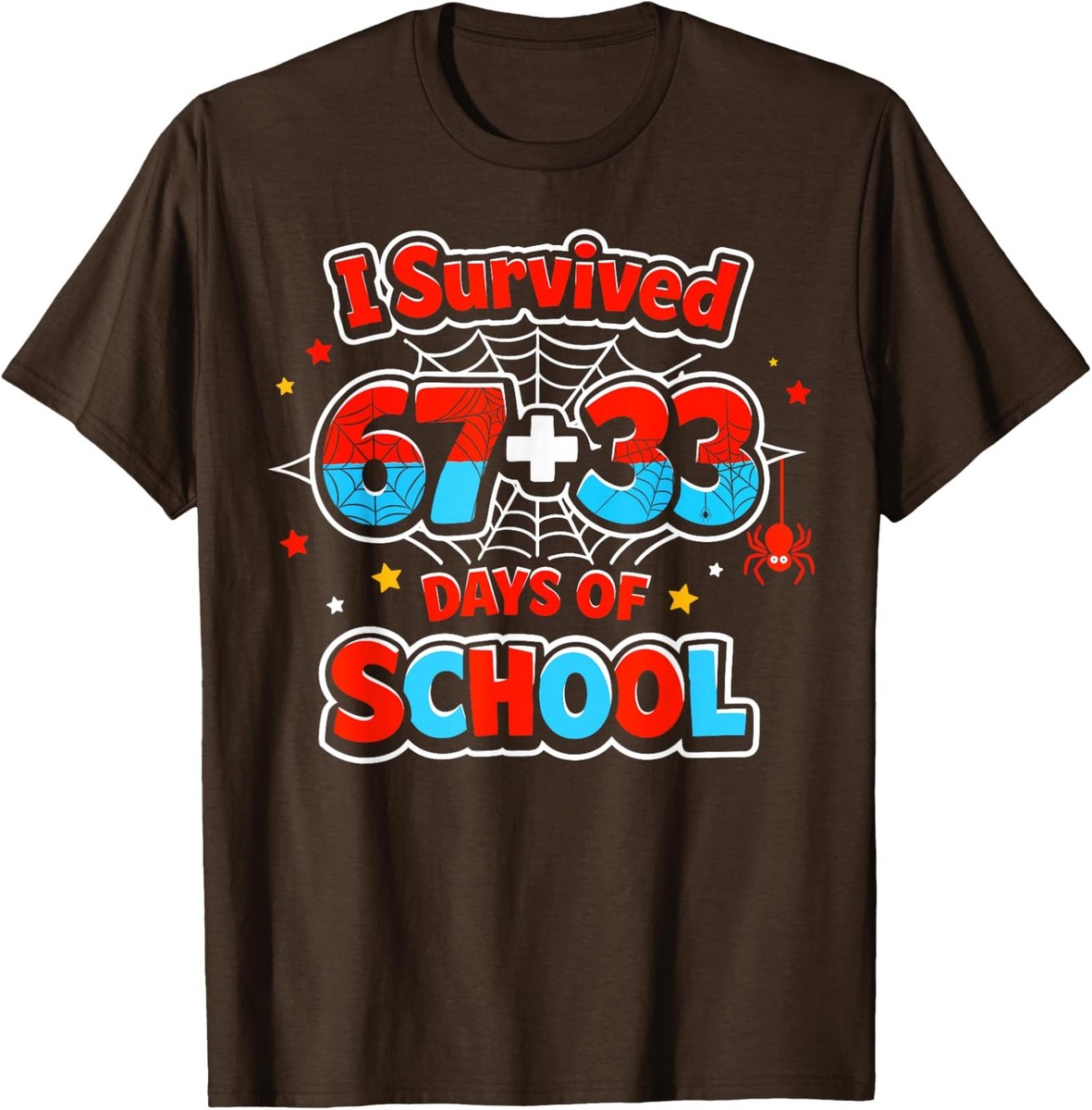 I Survived 67 Day of School 100th Design Funny Unisex T-Shirt | eBay