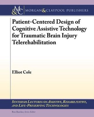Patient-Centered Design of Cognitive Assistive Technology for Traumatic Brain