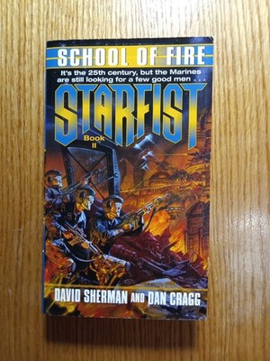 Starfist: School of Fire by David Sherman and Dan Cragg (1998, Mass Market)