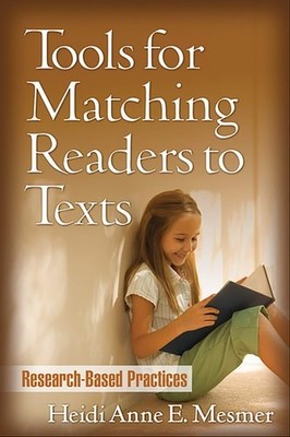 Tools for Matching Readers to Texts: Research-Based Practices (Solving Problems