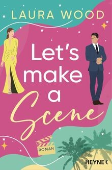 Lets Make a Scene: Roman. Eine Second-Chance-RomCom - d... | Buch | Zustand gut