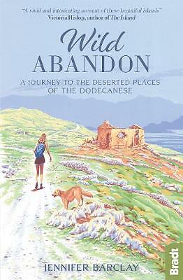 Wild Abandon: A Journey to the Deserted Places of the Dodecanese' by Jennifer...