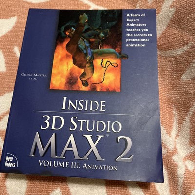 Inside 3d Studio Max 2 Volume 3 : Animation 