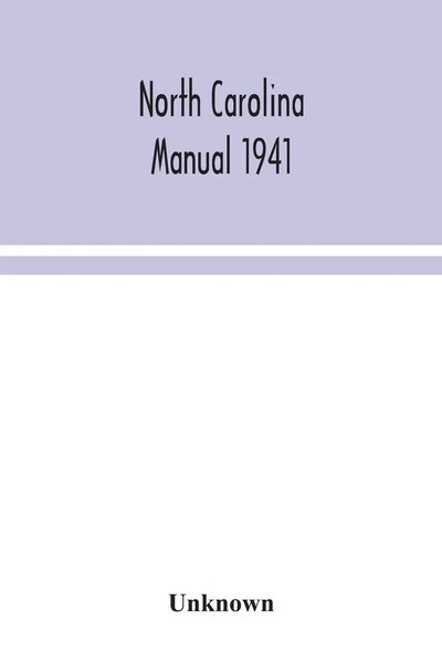 Unknown | North Carolina Manual 1941 | Taschenbuch | Englisch (2020)-image