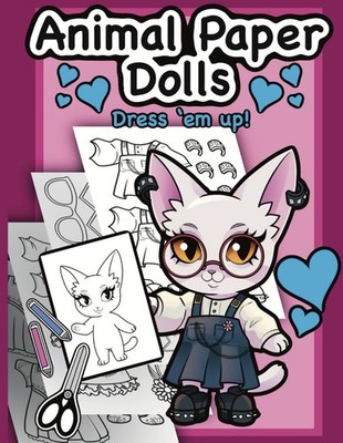Animal Paper Dolls: Dress 'em up!: paper dolls. animals. Giant paper dolls. anim