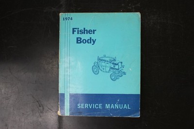 1974 Fisher Body Service Manual GM Auto Repair Book Vintage