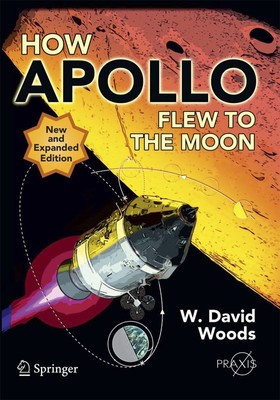 Wie Apollo zum Mond flog (Springer Praxis Bücher)