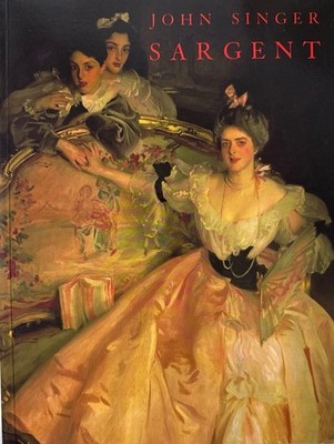 John Singer Sargent. With essays by Linda Ayres, Annette Blaugrund, Albert Boime