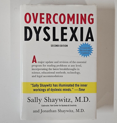 Overcoming Dyslexia : Second Edition, Completely Revised and Updated by Jonathan
