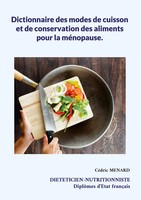 Dictionnaire Des Modes De Cuisson Et De Conservation Des Aliments Pour La...