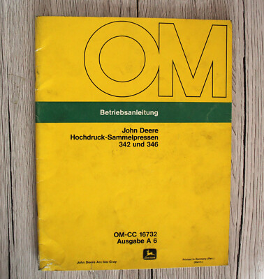 Original Betriebsanleitung John Deere Hochdruck - Sammelpressen 342 346