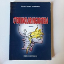 Otorinolaringoiatria - Roberto Albera - Giovanni Rossi -