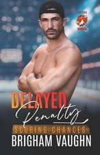 Delayed Penalty: An M/M Hockey Romance by Brigham Vaughn Paperback Book