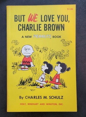 But We Love You Charlie Brown Charles M. Shulz Holt Rinehart & Winston NICE COPY