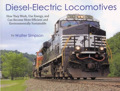 Diesel-Electric Locomotives: How They Work, Use Energy, and Can Become More Effi