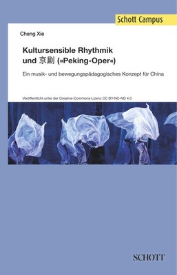 Kultursensible Rhythmik und Jing Ju (''Pekingoper'') Cheng Xie