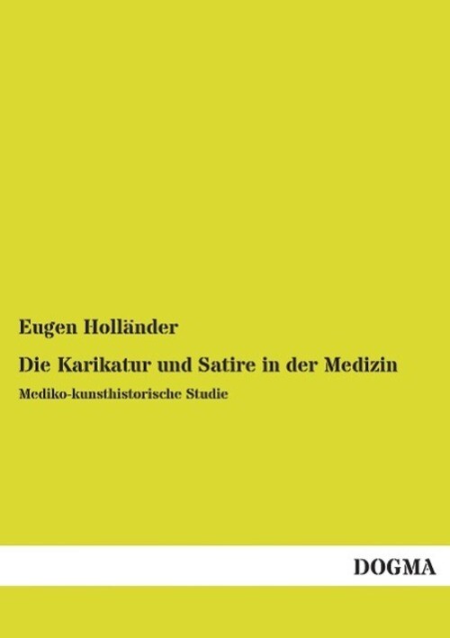 Thumbnail - Eugen Holländer | Die Karikatur Und Satire In Der Medizin |