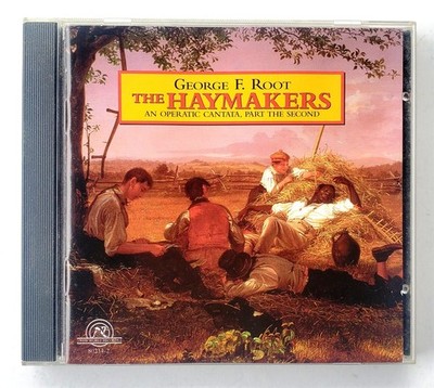 George F. Root CD The Haymakers - Opera Cantata - New World Records