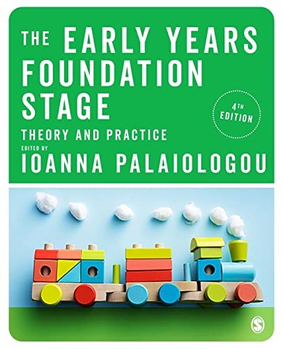 The Early Years Foundation Stage: Theory and Practice - Ioanna Palaiologou