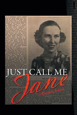 Dennis Solon | Just Call Me Jane | Taschenbuch | Englisch (2013) | Xlibris
