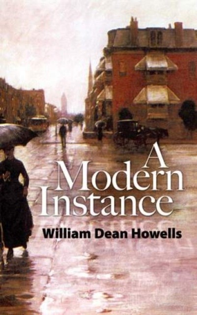 A Modern Instance by William Dean Howells PAPERBACK 9780486468877