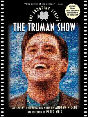The Truman Show: The Shooting Script   Behind-the-Scenes Filmmaking with P...