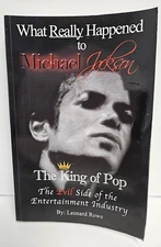 What Really Happened To Michael Jackson The King Of Pop By Leonard Rowe PB Book
