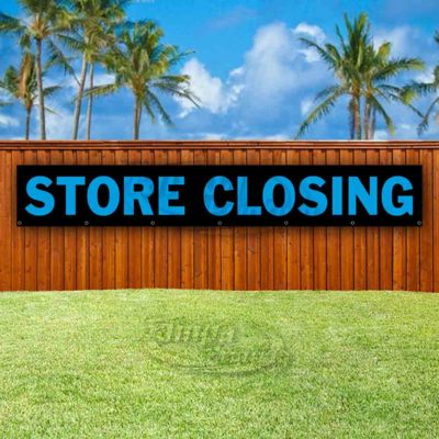 STORE CLOSING Advertising Vinyl Banner Flag Sign LARGE HUGE XXL SIZES USA
