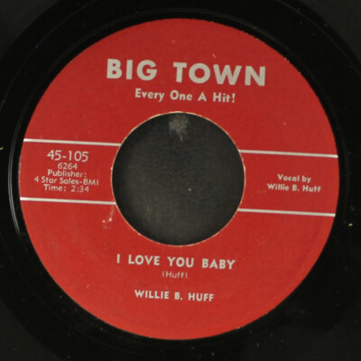 WILLIE B. HUFF: Ich Liebe Dich Baby / Operator 209 BIG TOWN 7'' Single 45 UPM
