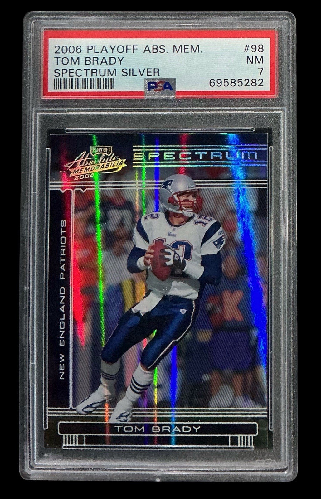 2006 playoff absolute #98 tom brady; silver /100 spectrum PSA 7  (LOW POP)