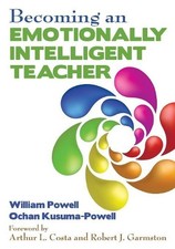 Becoming an Emotionally Intelligent Teacher by William R. Pow... - 9781412979740