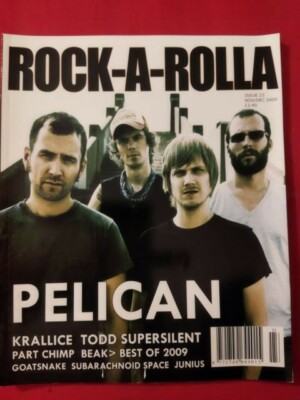 Rock-A-Rolla Magazin PELICAN Todd Part Chimp Krallice Supersilent Goatsnake etc.
