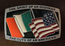 VINTAGE Belt Buckle "THE SPIRIT OF AN IRISHMAN, THE GUTS OF AN AMERICAN" EXC  