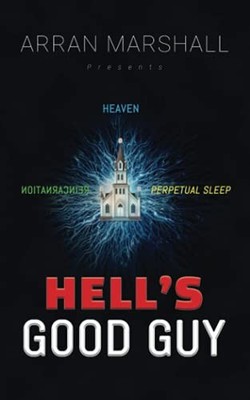 Hell's Good Guy - Marshall, Mr Arran A