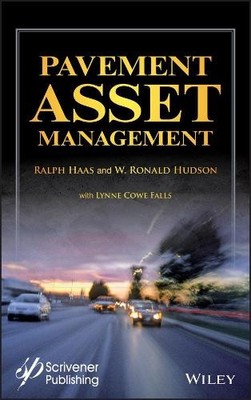 Pavement Asset Management by Ralph Haas, W. Ronald Hudson, Ly... - 9781119038702