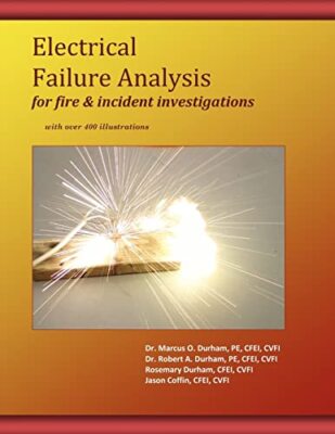 Electrical Failure Analysis for Fire and Incide, Durham, Durham, CFEI, CFEI-,