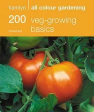 200 Veg-Growing Basics: Hamlyn All Colour Gardening - Paperback - VERY GOOD