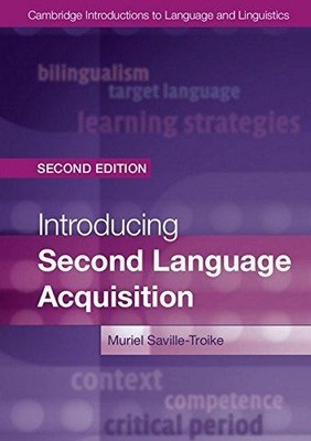 Introducing Second Language Acquisition, Second Edition (Cambridge Introductions