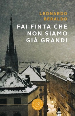 Leonardo Beraldo Fai finta che non siamo già grandi (Paperback) (UK IMPORT)