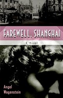Angel Wagenstein - Farewell Shanghai A Novel - Paperback - G245Z