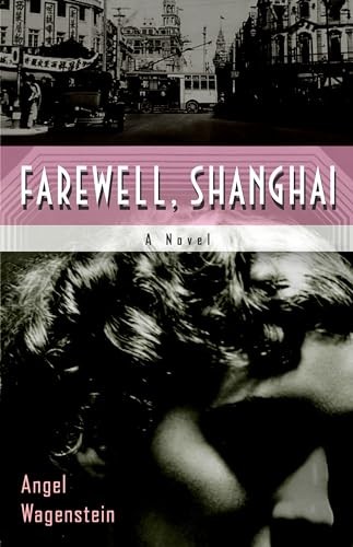 Angel Wagenstein - Farewell Shanghai A Novel - Paperback - G245Z-image