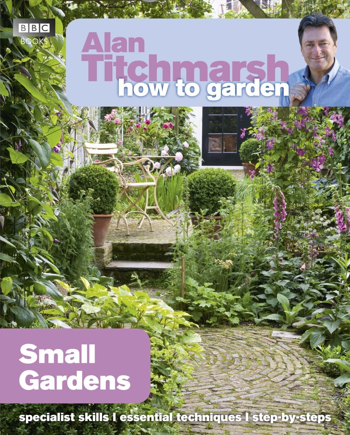 Alan Titchmarsh How to Garden: Small Gardens: 27